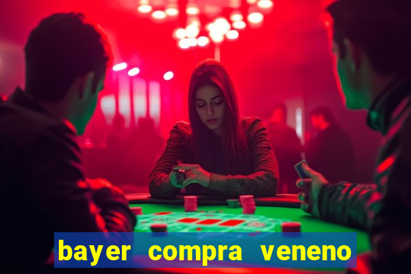 bayer compra veneno de cobra